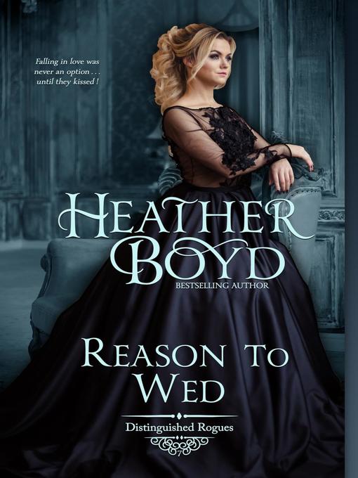 Title details for Reason to Wed by Heather Boyd - Available